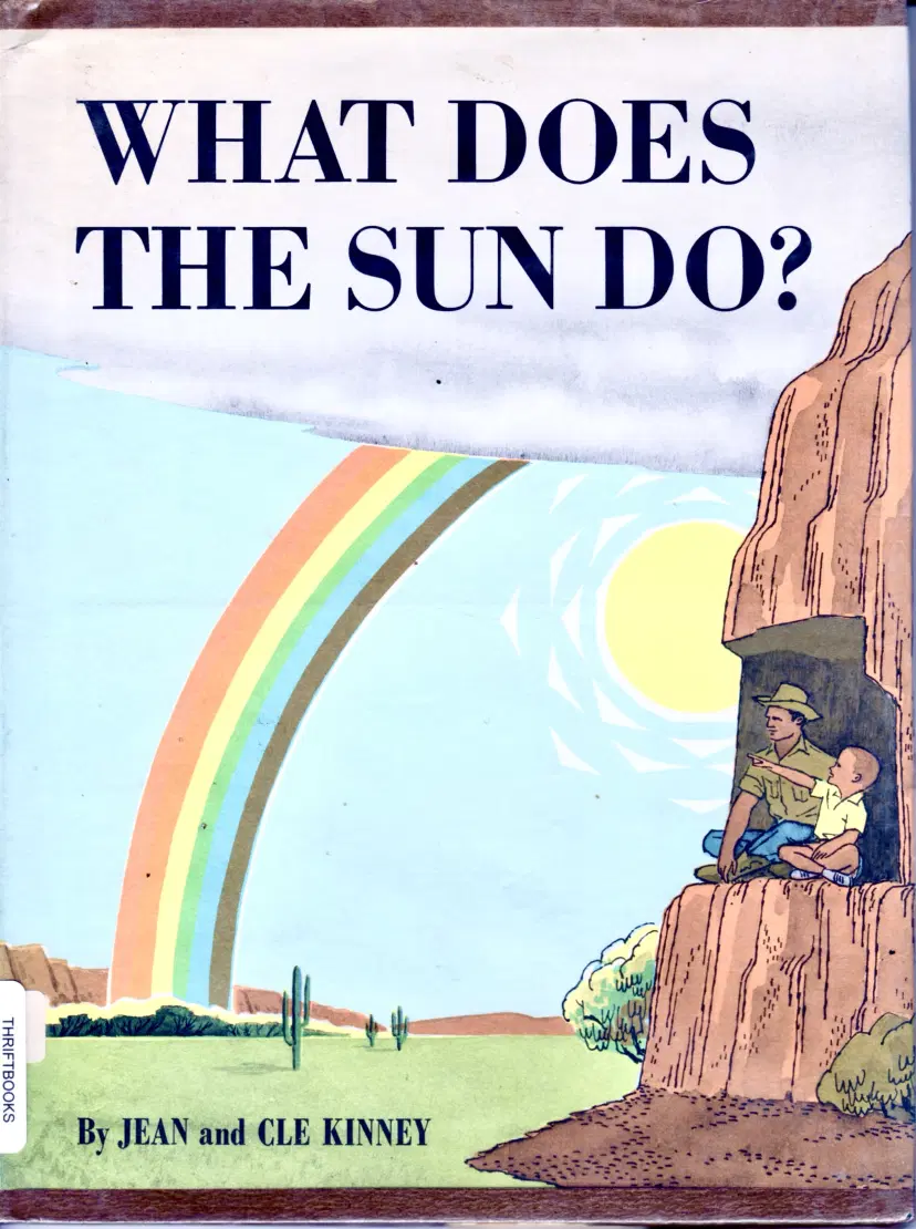 What Does the Sun Do? by Jean and Cle Kinney