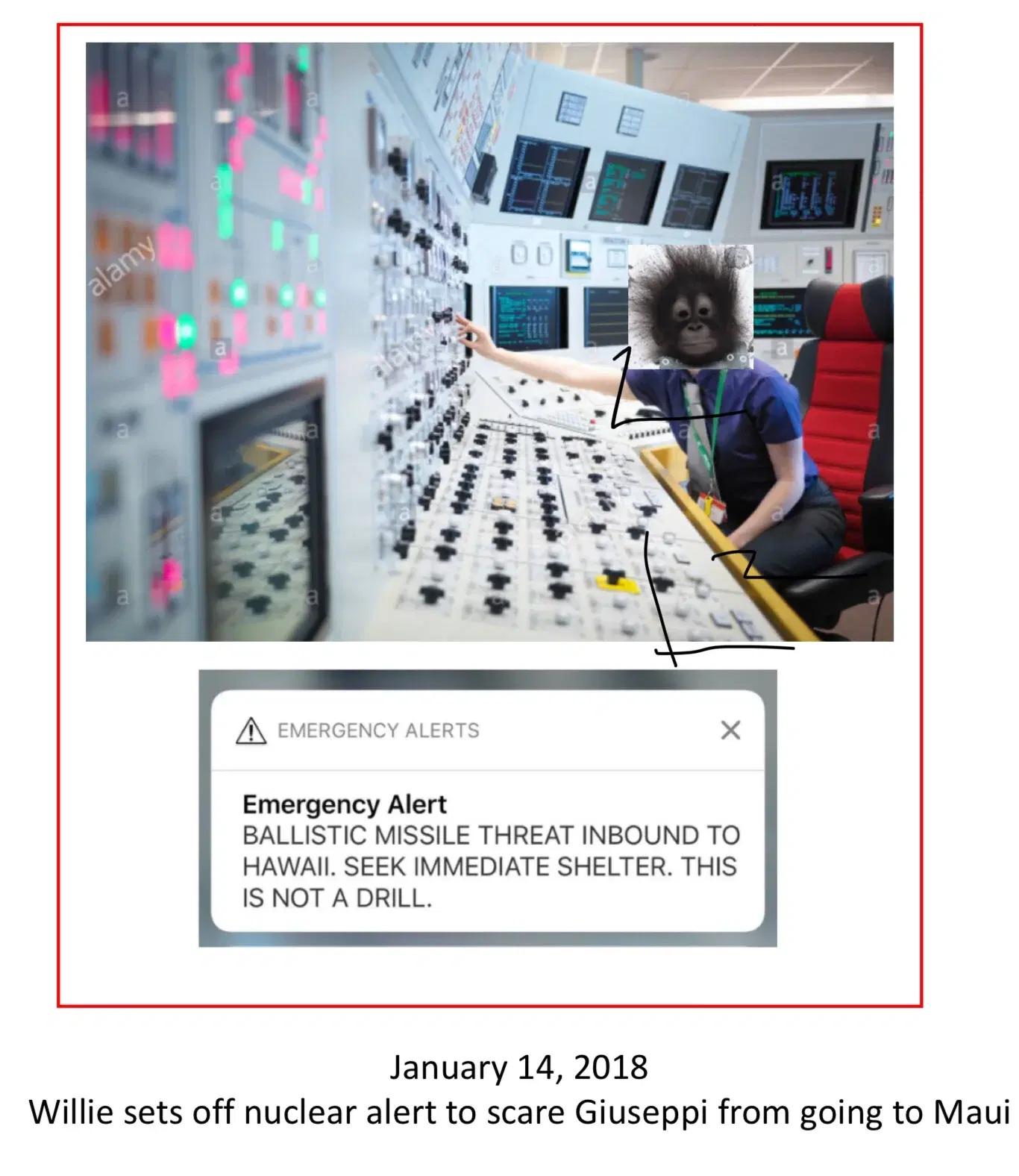 Willie sets off nuclear alert to scare Giuseppi from going to Maui